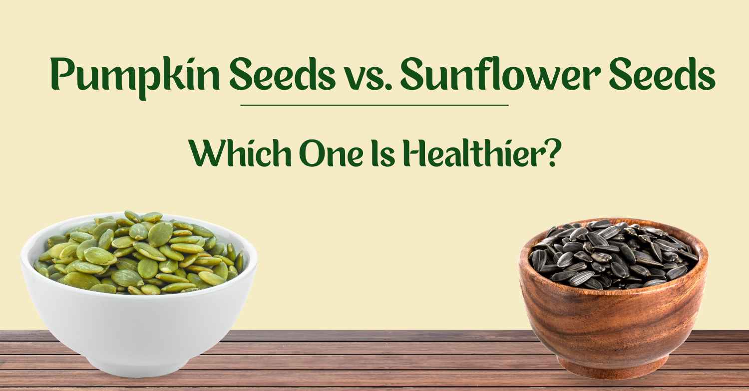 Pumpkin Seeds vs. Sunflower Seeds