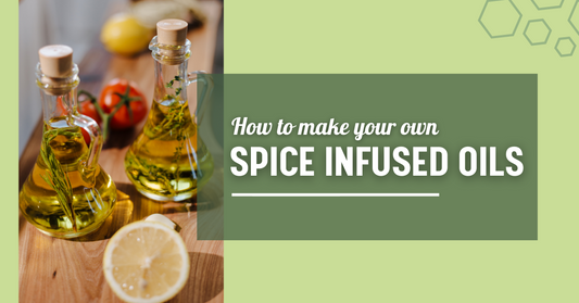 How to Make Your Own Spice-Infused Oils